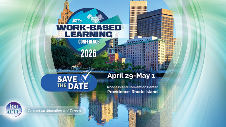 ACTE’s Work-Based Learning Conference 2026