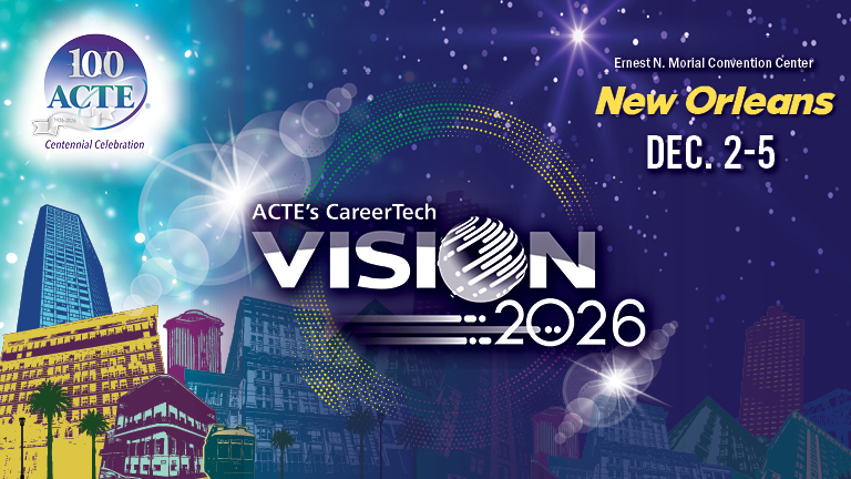 ACTE’s CareerTech VISION 2026